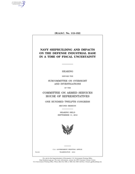 Navy Shipbuilding and Impacts on the Defense Industrial Base in a Time of Fiscal Uncertainty