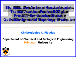 Biomass and Natural Gas to Liquid Transportation Fuels (BGTL): Process Synthesis, Global Optimization, and Topology Analysis