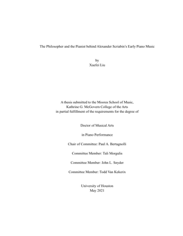 The Philosopher and the Pianist Behind Alexander Scriabin's Early Piano Music by Xuefei Liu a Thesis Submitted to the Moores S