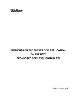 The .Tel Application Fails to Take Into Account National and International Regulations and the Need for Consensus on Key Aspects Amongst the International Community