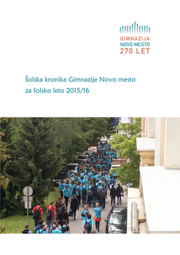 Šolska Kronika Gimnazije Novo Mesto Za Šolsko Leto 2015/16