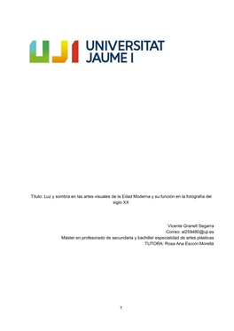 Título: Luz Y Sombra En Las Artes Visuales De La Edad Moderna Y Su Función En La Fotografía Del Siglo XX Vicente Granell Sega