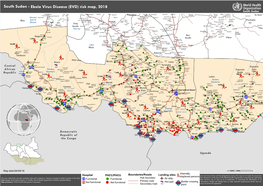 South Sudan - Ebola Virus Disease (EVD) Risk Map, 2018 South Sudan