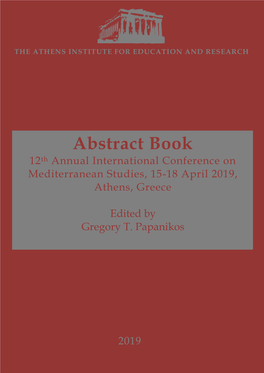 Abstract Book 12Th Annual International Conference on Mediterranean Studies, 15-18 April 2019, Athens, Greece