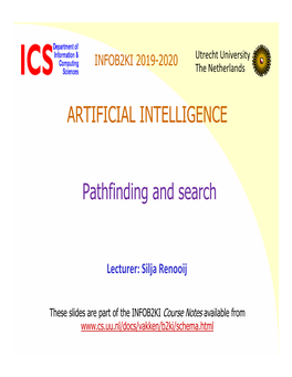 ARTIFICIAL INTELLIGENCE Pathfinding and Search