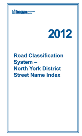 Road Classification System – North York District Street Name Index Road Classification System