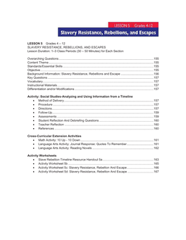 12 SLAVERY RESISTANCE, REBELLIONS, and ESCAPES Lesson Duration: 1–3 Class Periods (30 – 50 Minutes) for Each Section