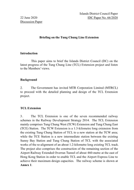 Islands District Council Paper 22 June 2020 IDC Paper No. 66/2020 Discussion Paper Briefing on the Tung Chung Line Extension I