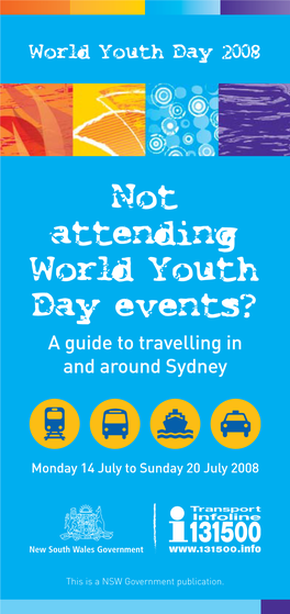 Not Attending World Youth Day Events? a Guide to Travelling in and Around Sydney