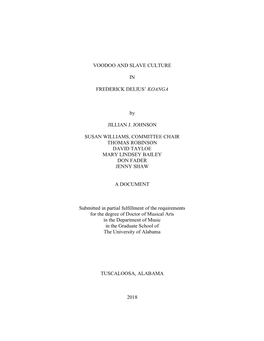 VOODOO and SLAVE CULTURE in FREDERICK DELIUS' KOANGA by JILLIAN J. JOHNSON SUSAN WILLIAMS, COMMITTEE CHAIR THOMAS ROBINSON DA