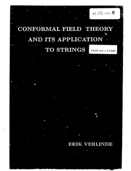 Conformal Field Theory and Its Application to Strings