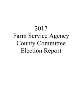 2017 Farm Service Agency County Committee Election Report TABLE of CONTENTS