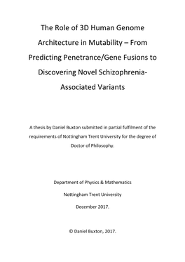 The Role of 3D Human Genome Architecture in Mutability – from Predicting Penetrance/Gene Fusions to Discovering Novel Schizophrenia- Associated Variants