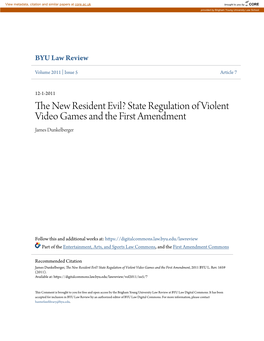 The New Resident Evil? State Regulation of Violent Video Games and the First Amendment, 2011 BYU L