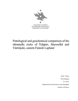 Petrological and Geochemical Comparison of the Ultramafic Rocks of Tulppio, Jänesselkä and Värriöjoki, Eastern Finnish Lapland