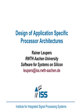 Design of Application Specific Processor Architectures