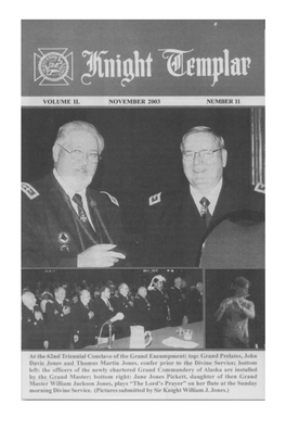 Knight Templar "The Magazine for York Rite Masons - and Others, Too" NOVEMBER: in His Message on Page 2, Grand Master Kenneth B