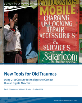 New Tools for Old Traumas Using 21St Century Technologies to Combat Human Rights Atrocities