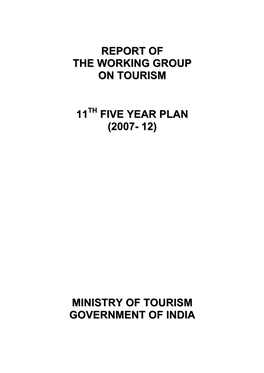 Five Year Plan (2007- 12) Ministry of Tourism Government of India