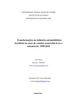 Transformações Na Indústria Automobilística Brasileira No Setor De Veículos Comerciais Leves E Automóveis: 1990-2010