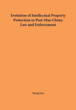 Evolution of Intellectual Property Protection in Post-Mao China: Law and Enforcement