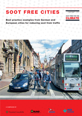 SOOT FREE CITIES SOOT FREE for the CLIMATE Best Practice Examples from German and European Cities for Reducing Soot from Traffic
