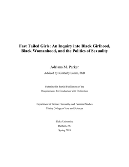 Fast Tailed Girls: an Inquiry Into Black Girlhood, Black Womanhood, and the Politics of Sexuality