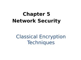 Classical Encryption Techniques What Is Network Security?