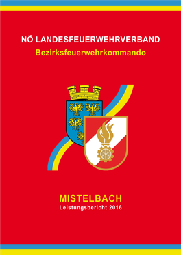 Bezirksfeuerwehrkommando Mistelbach OBR Reinhard Steyrer Mozartgasse 64, A-2136 Laa/Thaya E-Mail: Bfk.Mistelbach@Feuerwehr.Gv.At