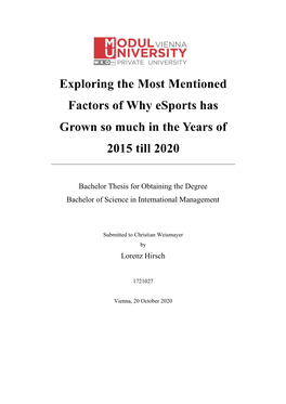 Exploring the Most Mentioned Factors of Why Esports Has Grown So Much in the Years of 2015 Till 2020