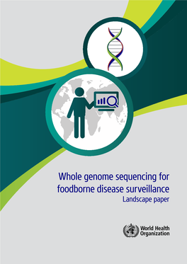 Whole Genome Sequencing for Foodborne Disease Surveillance Landscape Paper
