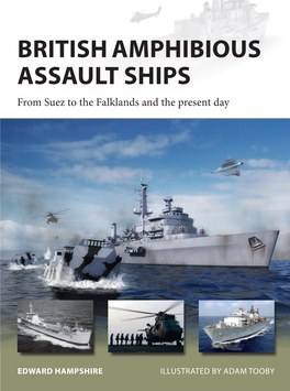 BRITISH AMPHIBIOUS ASSAULT SHIPS from Suez to the Falklands and the Present Day