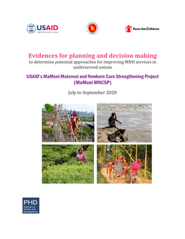 Evidences for Planning and Decision Making to Determine Potential Approaches for Improving MNH Services in Underserved Unions