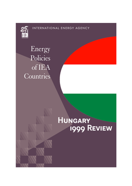 Hungary 1999 Review INTERNATIONAL ENERGY AGENCY