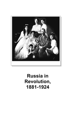 Russia in Revolution, 1881-1924