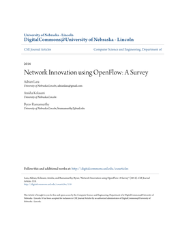 Network Innovation Using Openflow: a Survey Adrian Lara University of Nebraska-Lincoln, Adrianlara@Gmail.Com