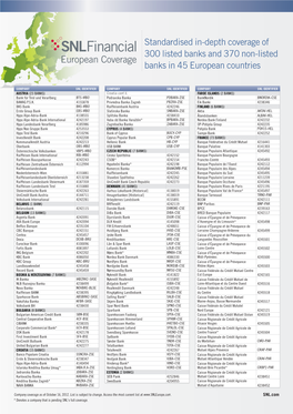 Standardised In-Depth Coverage of 300 Listed Banks and 370 Non-Listed Banks in 45 European Countries