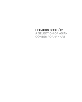 Regards Croisés: a Selection of Asian Contemporary