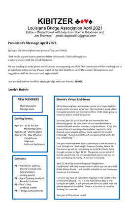 KIBITZER ♣♦♥♠ Louisiana Bridge Association April 2021 Editor – Diana Powell with Help from Sherrie Goodman and Jim Thornton Email: Dspowell10@Gmail.Com