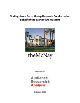 Findings from Focus Group Research Conducted on Behalf of the Mcnay Art Museum