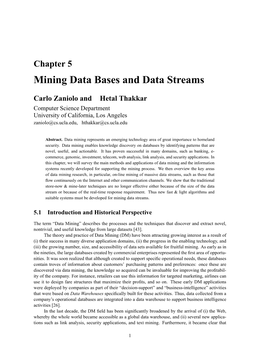 Mining Data Bases and Data Streams