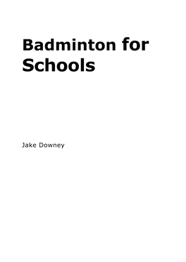 Badminton for Schools Contents