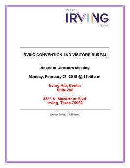 IRVING CONVENTION and VISITORS BUREAU Board of Directors Meeting Monday, February 25, 2019 @ 11:45 Am