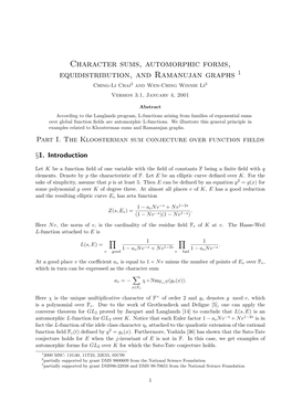 Character Sums, Automorphic Forms, Equidistribution, and Ramanujan Graphs 1 Ching-Li Chai2 and Wen-Ching Winnie Li3 Version 3.1, January 4, 2001