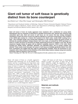 Giant Cell Tumor of Soft Tissue Is Genetically Distinct from Its Bone Counterpart Jen-Chieh Lee1, Cher-Wei Liang1 and Christopher DM Fletcher2