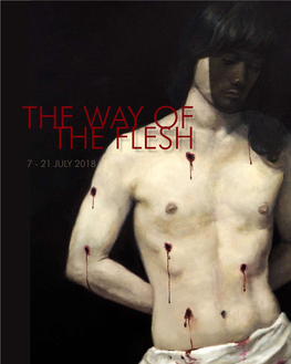 The Way of the Flesh 7 - 21 July 2018