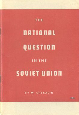 Lenin). It Was on This Basis That the First Soviet Republic Was Created-The Russian Soviet Federa­ Tive Socialist Republic (R.S.F.S.R.