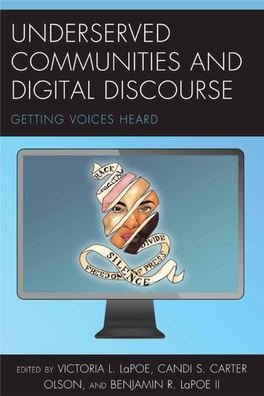 Underserved Communities and Digital Discourse