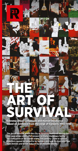 THE ART of SURVIVAL Extreme Urban Conditions and Human Resilience Based on Evidence from the Siege of Sarajevo 1992-1996