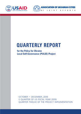 QUARTERLY REPORT for the Policy for Ukraine Local Self-Governance (PULSE) Project